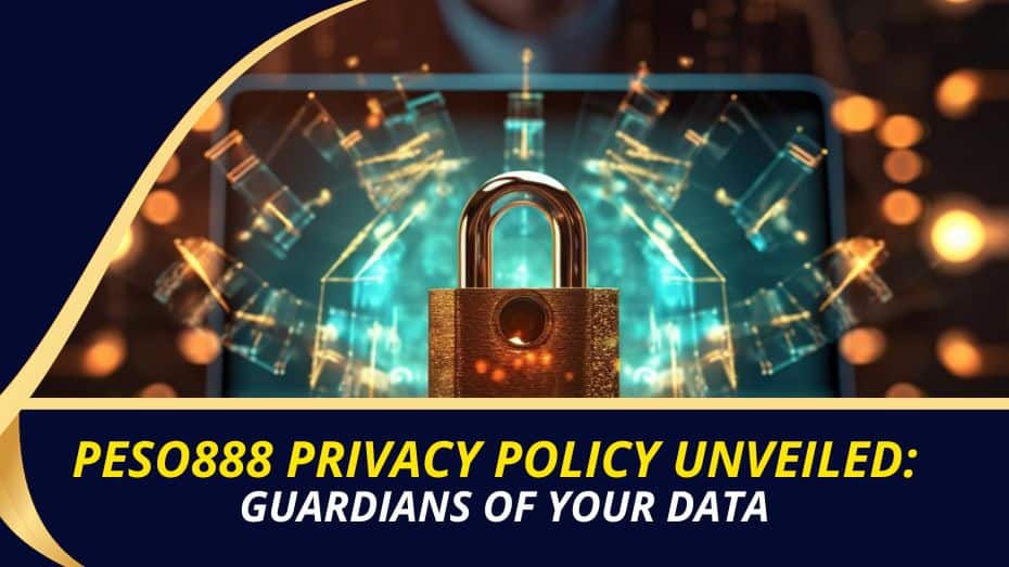 Peso888 Privacy Policy