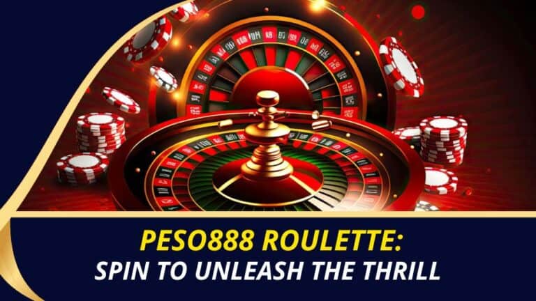 Roulette Magic on Peso888: Spin to Unleash the Thrill