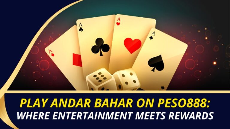 Play Andar Bahar on Peso888: Where Entertainment Meets Rewards