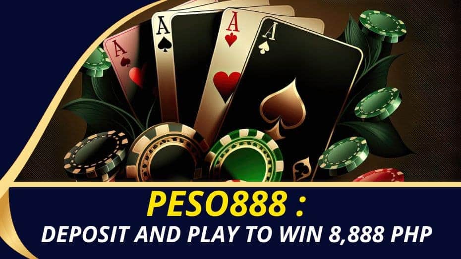 peso888 deposit and play to win 8,888 php